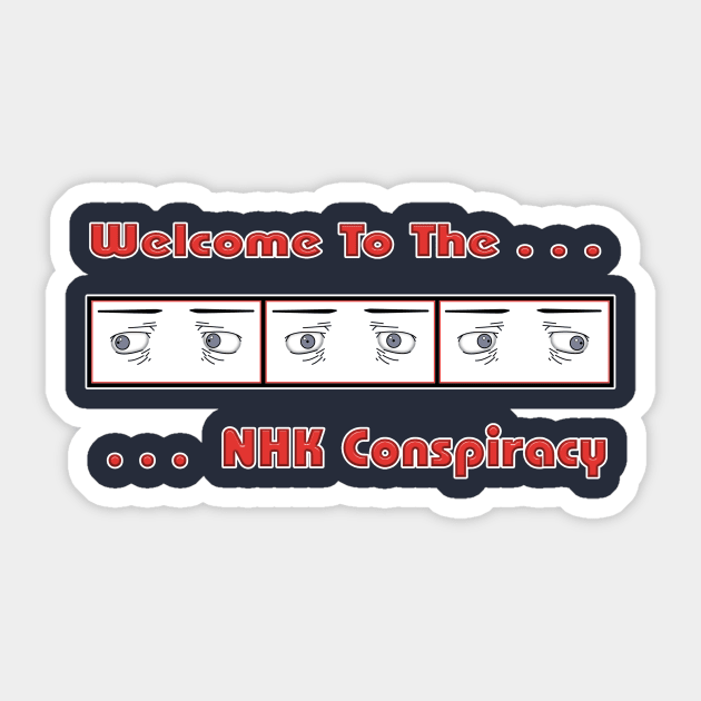 Welcome To The NHK Conspiracy Sticker by MonHood